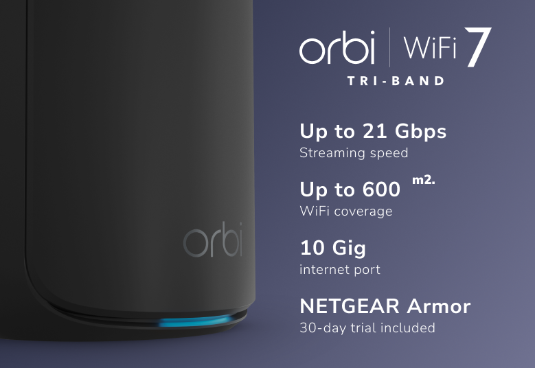 RBE873B Up to 21 Gbps speed and up to 9,000 sq. ft. coverage with 10 Gig internet port